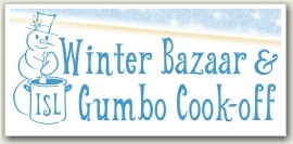 ISL Winter Bazaar & Gumbo Cookoff