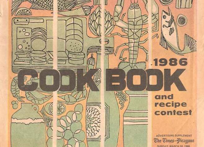 Times Picayune Cookbook and Recipe Contest 1986
