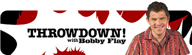 Throwdown with Bobby Flay